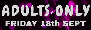 ADULTS ONLY SCREENING