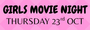 LADIES MOVIE NIGHT