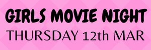 LADIES MOVIE NIGHT