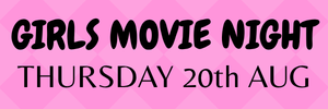 LADIES MOVIE NIGHT